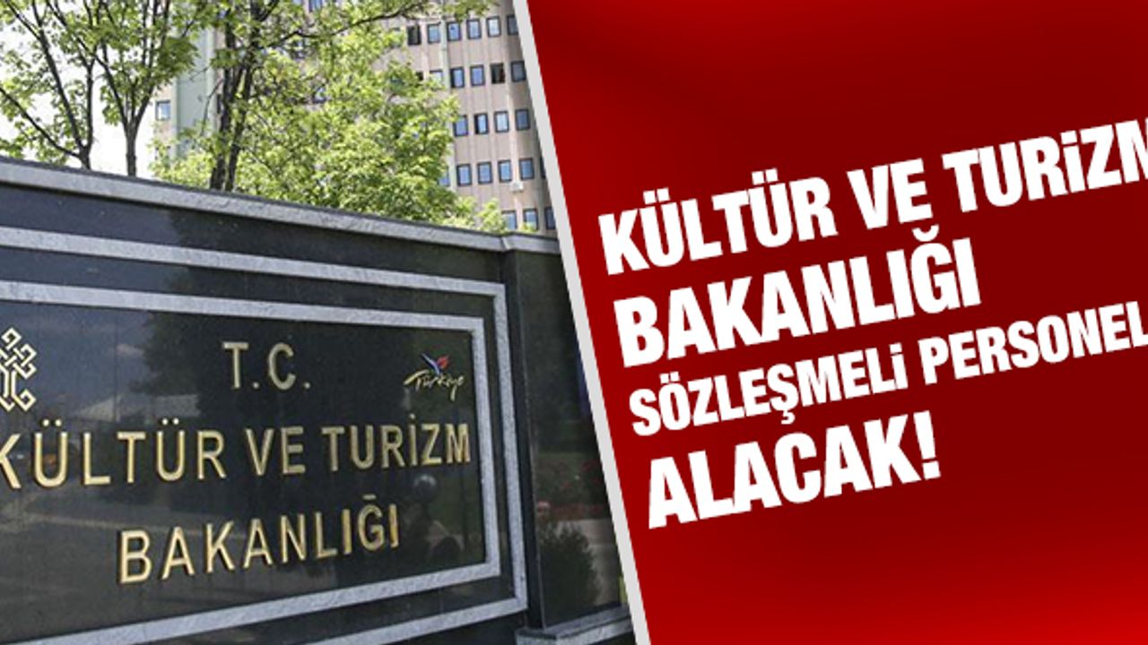 Kültür Bakanlığı 167 Sözleşmeli Personel Alacak