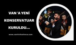 Van Büyükşehir Belediyesi Konservatuar Kurdu