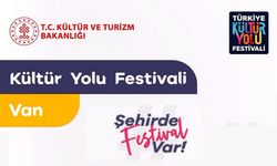 Kültür Bakanlığının Düzenlediği Van Kültür Yolu Festivali Başlıyor