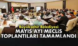 5. Oturumu Yapılan Toplantı ile Mayıs Ayı Meclis Toplantıları Tamamlandı