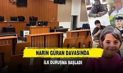 Narin Güran Davasında İlk Duruşma Başladı