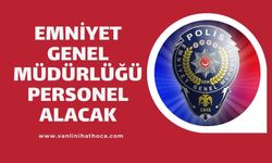 Emniyet Genel Müdürlüğü 42 Hizmetli Personel Alacak