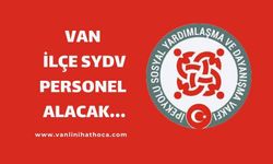 Van'da İlçe Sosyal Yardımlaşma Vakfı Personel Alacak