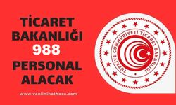 Ticaret Bakanlığı 988 Yeni Personel Alacak