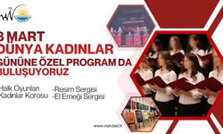 Van Büyükşehir Belediyesi’nden 8 Mart’a Özel Ücretsiz Etkinlik