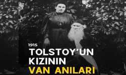 Tolstoy'un Kızının Van Anıları /1915