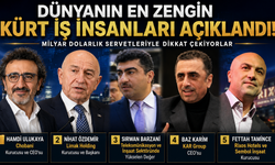 Dünyanın En Zengin Kürt İş İnsanları Belli Oldu