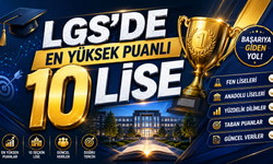 İşte Van'ın En Yüksek Puanlı İlk 10 Lisesi!