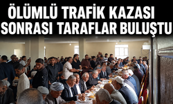 Ölümlü Trafik Kazası Sonrası Taraflar Buluştu