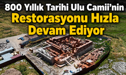 800 Yıllık Tarihi Ulu Camii'nin Restorasyonu Devam Ediyor