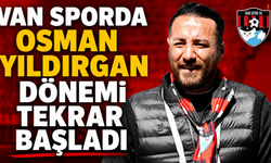 Vanspor'da Osman Yıldırgan Görevine Geri Döndü
