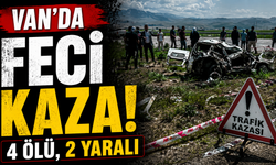 Van’da Feci Kaza: 4 Ölü, 2 Yaralı