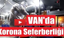Van'da Korona Virüsü Seferberliği