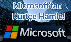 Microsoft'un Kürtçe Hamlesi!