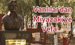 Vanlı'lardan Yardım Gönüllüsü Miyazaki'ye Vefa