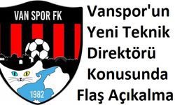 Vanspor'un Yeni Teknik Direktörü İçin Flaş Açıklama