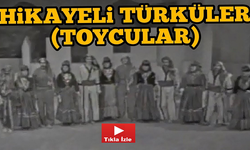 Hikayeli Van Türküleri (Toycular)