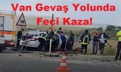 Van Gevaş Yolunda Feci Kaza