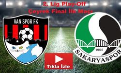 Vanspor - Sakaryaspor (2. Lig PlayOff Çeyrek Final İlk Maçı Canlı İzle)
