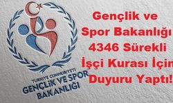 Gençlik ve Spor Bakanlığı 4346 İşçi Alımı Kurası İçin Duyuru Yaptı!
