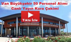 Van Büyükşehir Belediyesi 50 Personel Alacak!