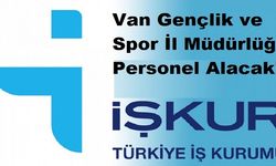 Van Gençlik ve Spor İl Müdürlüğü İşkur'dan Temizlik Personeli Alacak