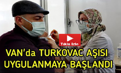 Van'da 'Turkovac' Aşısı Uygulanmaya Başlandı