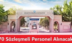 Necmettin Erbakan Üniversitesi 770 Sözleşmeli Personel Alacak