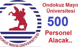 Ondokuz Mayıs Üniversitesi 500 Personel Alacak