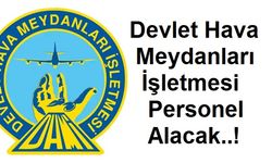 Devlet Hava Meydanları İşletmesi Van Dahil Bir Çok İlde Personel Alacak