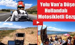 Yolu Van'a Düşen Hollandalı Motosikletli Gezgin
