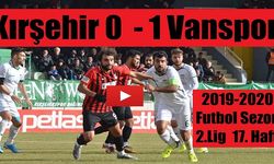 Kırşehirspor 0- 1 Vanspor (Maç Özeti)