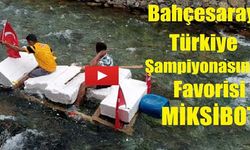 Bahçesaray Türkiye Rafting Şampiyonasının Favorisi; MiksiBot