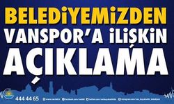Büyükşehir Belediyesinden Vanspor Açıklaması