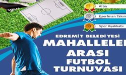 Edremit Belediyesi Futbol Turnuvası Düzenliyor
