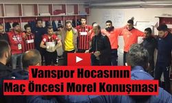Vanspor'a Maç Kazandıran Moral Konuşması