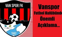 Vanspor FK'dan Önemli Açıklama