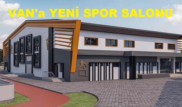 Van'daki 500 Kişilik İlçe Spor Salonu İnşaatı Başladı