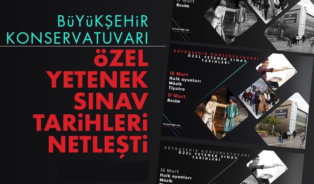 Van Büyükşehir'den Konservatuar Sınav Tarihi Duyurusu