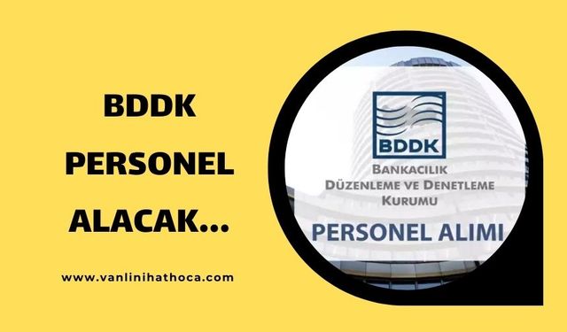 Bankacılık Düzenleme ve Denetleme Kurumu 160 Personel Alacak