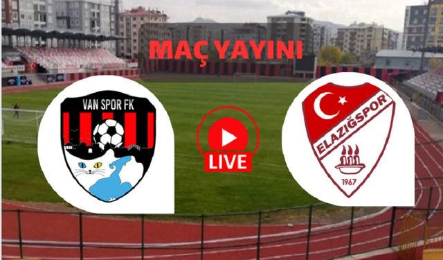 Vanspor Fk - Elazığspor Maçı Canlı İzle