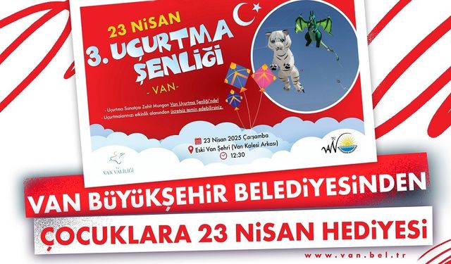 Van Büyükşehir Belediyesi Uçurtma Şenliği Düzenliyor