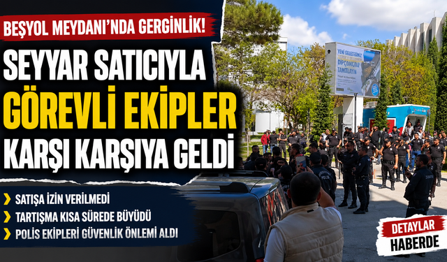 Van’da Bayram Öncesi Seyyar Satıcılarla Gerginlik
