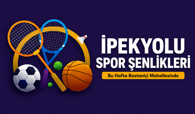İpekyolu Spor Şenlikleri Başlıyor!
