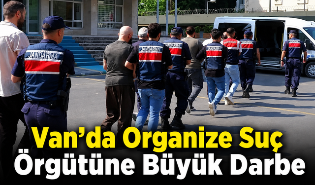 Van'da Organize Suç Örgütüne Büyük Darbe