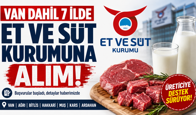 Van Dahil 7 İlde Et ve Süt Kurumuna Alım