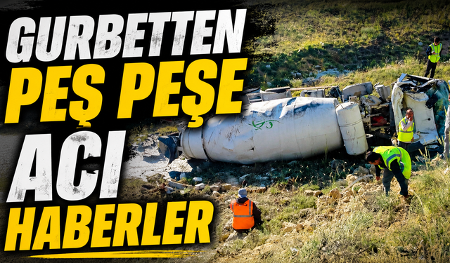 Gurbetten Bir Acı Haber Daha Geldi: İki Vanlı Hayatını Kaybetti