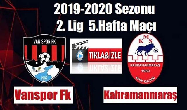 Vanspor FK -Kahramanmaraş SK (Canlı İzle)