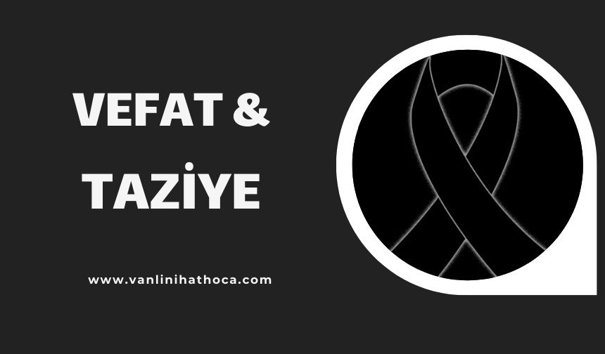 Van Vefat ve Taziyeler