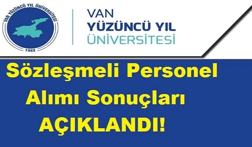 Van YYÜ Personel Alımı Sonuçları Açıklandı